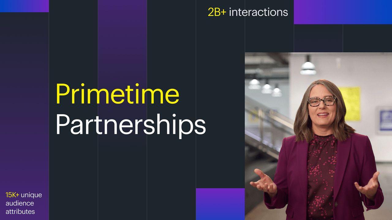 graphic tapestry collage, displaying data "15K+ unique audience attributes",  "2B+ interactions" with headline reading "Primetime Partnerships" and an image of Jennie Weber presenting